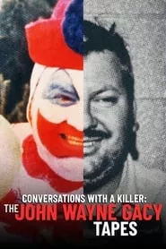 Conversations with a Killer: The John Wayne Gacy Tapes (2022)