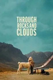 Through Rocks and Clouds (2024)
